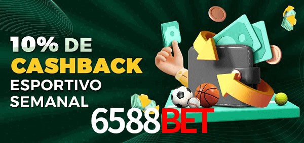 10% de bônus de cashback na 6588bet
